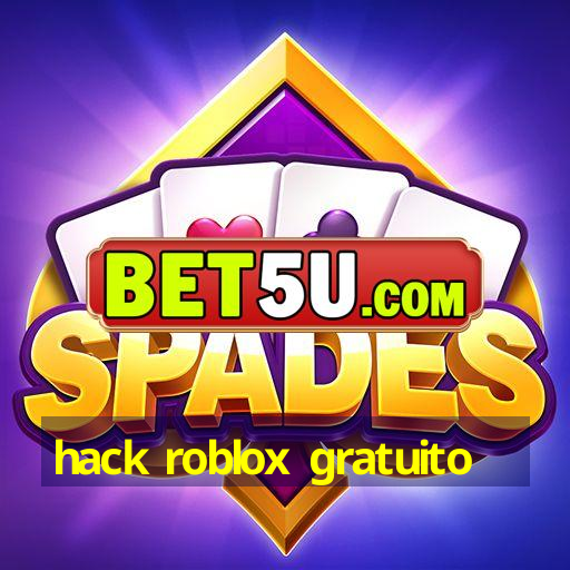 hack roblox gratuito